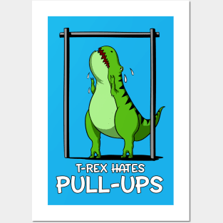 T-Rex Hates Pull-Ups Posters and Art